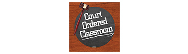 Court Ordered Classroom